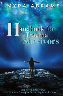 Handbook for Trauma Survivors