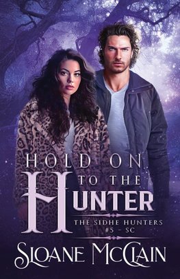 Hold On To The Hunter