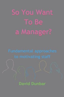 So You Want To Be a Manager?
