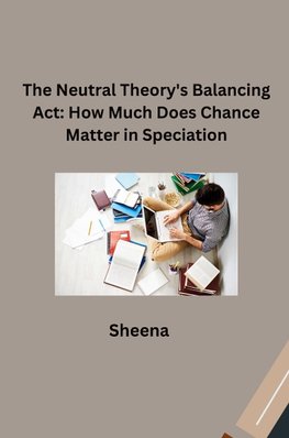 The Neutral Theory's Balancing Act: How Much Does Chance Matter in Speciation?