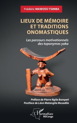 Lieux de mémoire et traditions onomastiques