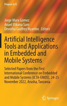 Artificial Intelligence Tools and Applications in Embedded and Mobile Systems