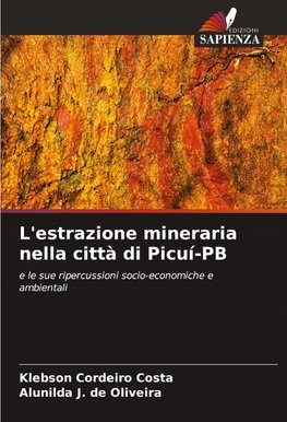 L'estrazione mineraria nella città di Picuí-PB