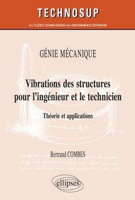 Vibration des structures pour l'ingénieur et le technicien