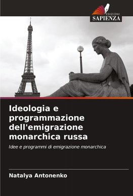 Ideologia e programmazione dell'emigrazione monarchica russa