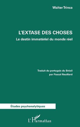 L'extase des choses