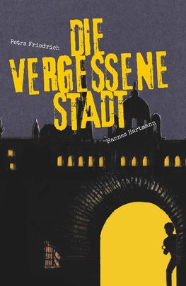 Die vergessene Stadt