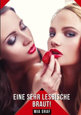 Eine sehr lesbische Braut!