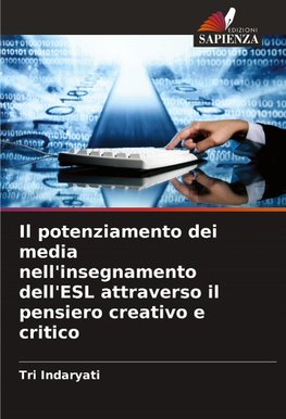 Il potenziamento dei media nell'insegnamento dell'ESL attraverso il pensiero creativo e critico