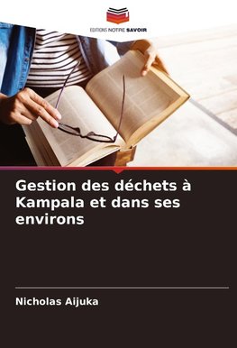 Gestion des déchets à Kampala et dans ses environs