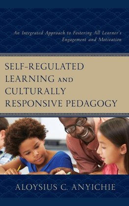 Self-Regulated Learning and Culturally Responsive Pedagogy