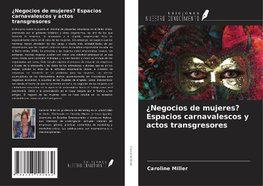 ¿Negocios de mujeres? Espacios carnavalescos y actos transgresores