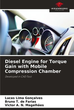 Diesel Engine for Torque Gain with Mobile Compression Chamber
