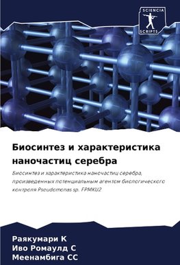 Biosintez i harakteristika nanochastic serebra