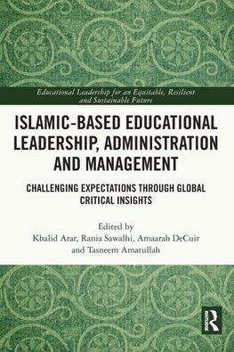 Islamic-Based Educational Leadership, Administration and Management