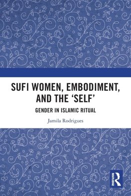 Sufi Women, Embodiment, and the 'Self'