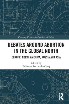 Debates Around Abortion in the Global North