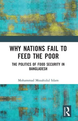 Why Nations Fail to Feed the Poor