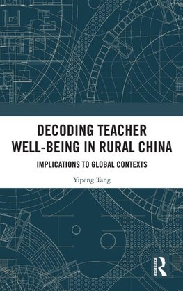 Decoding Teacher Well-being in Rural China