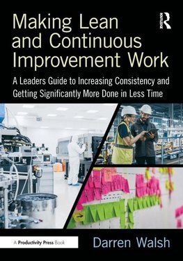 Making Lean and Continuous Improvement Work