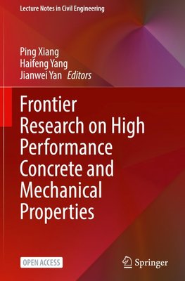 Frontier Research on High Performance Concrete and Mechanical Properties