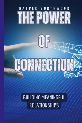 The Power of Connection