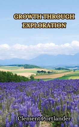 Growth Through Exploration