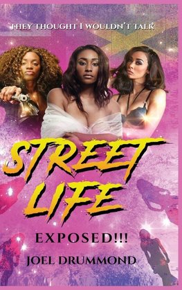 Street Life Exposed!!! (Women's Version)