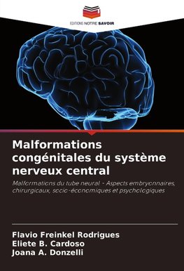 Malformations congénitales du système nerveux central