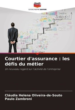 Courtier d'assurance : les défis du métier