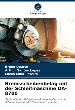 Bremsscheibenbelag mit der Schleifmaschine DA-8700