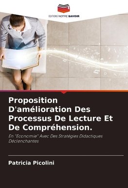 Proposition D'amélioration Des Processus De Lecture Et De Compréhension.