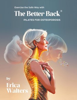 Exercise the Safe Way with The Better Back®