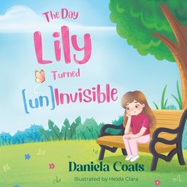The Day Lily Turned (un)Invisible