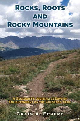 Rocks, Roots and Rocky Mountains