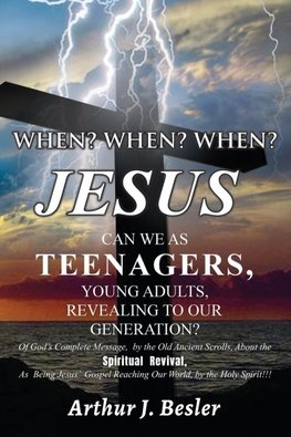 WHEN?   WHEN?   WHEN?