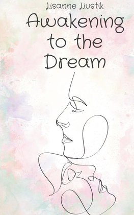 Awakening to the Dream