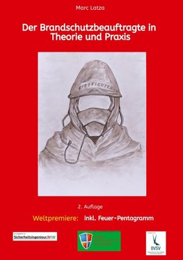 Der Brandschutzbeauftragte in Theorie und Praxis