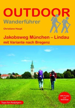 Jakobsweg München - Lindau mit Variante nach Bregenz