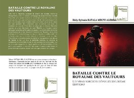 BATAILLE CONTRE LE ROYAUME DES VAUTOURS
