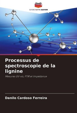 Processus de spectroscopie de la lignine