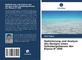 Optimierung und Analyse des Designs eines Schiebergehäuses der Klasse 8"-600