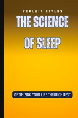 The Science of Sleep