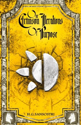 Our Crimson Iterations of Purpose