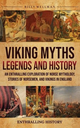 Viking Myths, Legends and History