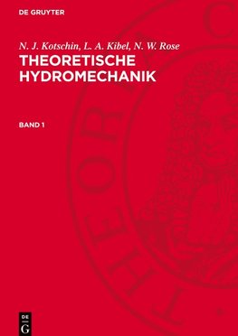 Theoretische Hydromechanik, Band 1, Theoretische Hydromechanik Band 1