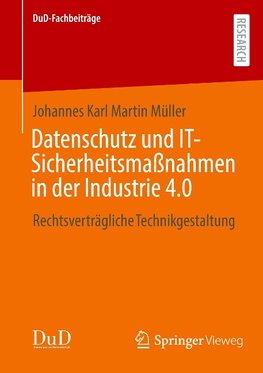 Datenschutz und IT-Sicherheitsmaßnahmen in der Industrie 4.0