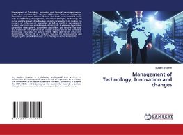 Management of Technology, Innovation and changes