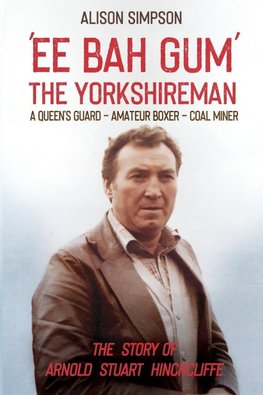 Ee Bah Gum The Yorkshireman
