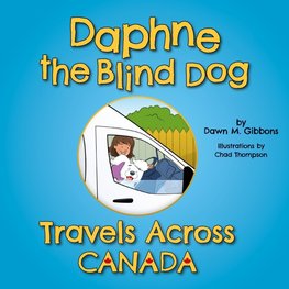 Daphne the Blind Dog Travels Across Canada